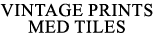 Vintage Prints Med Tiles