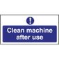 W371 Clean machine after use Sign