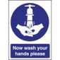 W187 Now Wash Your Hands Sign