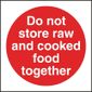 L836 Do Not Store Raw And Cooked Food Together Sign