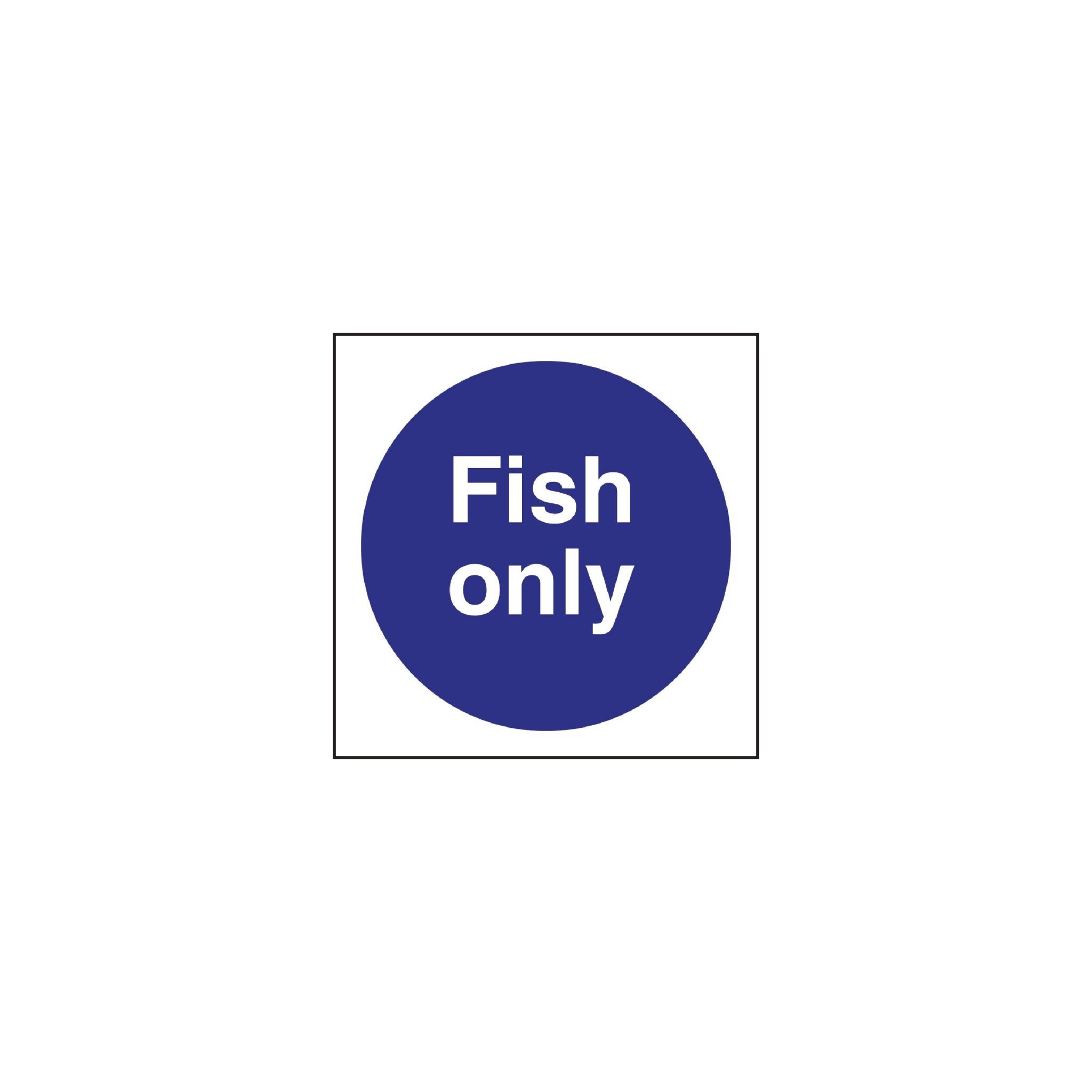 Vogue L960 Fish Only Sign