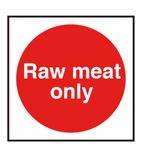 E7104 Kitchen Food Safety Sign - Raw Meat Only Catering Vinyl Sticker