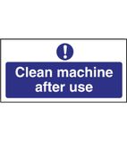 W371 Clean machine after use Sign