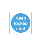 EE098 Information Sign - Keep Locked Shut Vinyl Sign 100x100mm