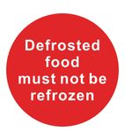 DH262 Defrosted Food Must Not Be Refrozen Adhesive Sign