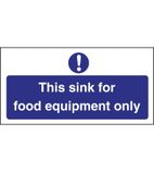 Image of L847 This Sink For Food Equipment Only Sign