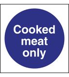 Image of L959 Cooked Meat Only Sign