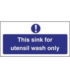 L956 Utensil Wash Only Sign