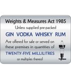 W317 25ml Weights & Measures Act Sign