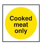 E7105 Kitchen Food Safety Sign - Cooked Meat Only Catering Vinyl Sticker