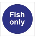 L960 Fish Only Sign