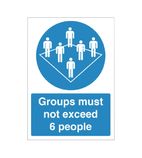 Groups Must Not Exceed 6 People Vinyl Sign A4